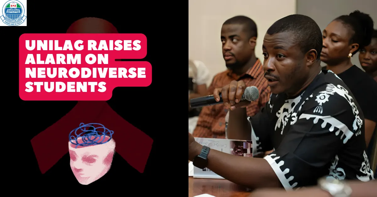 UNILAG Raises Alarm on Neurodiverse Students as Researcher Develops AI Learning Tools