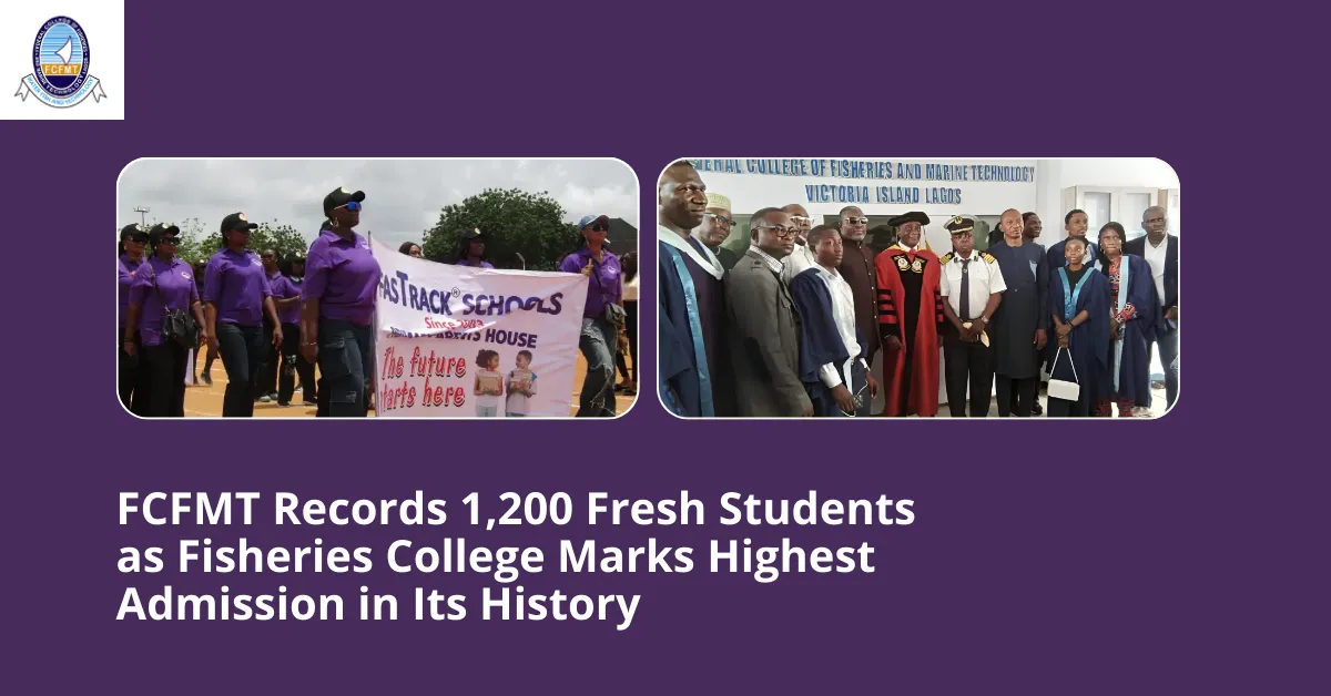 FCFMT Records 1,200 Fresh Students as Fisheries College Marks Highest Admission in Its History