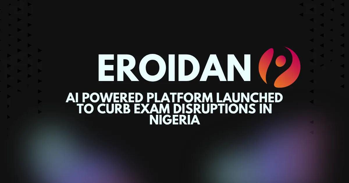 AI Powered Platform Launched to Curb Exam Disruptions in Nigeria