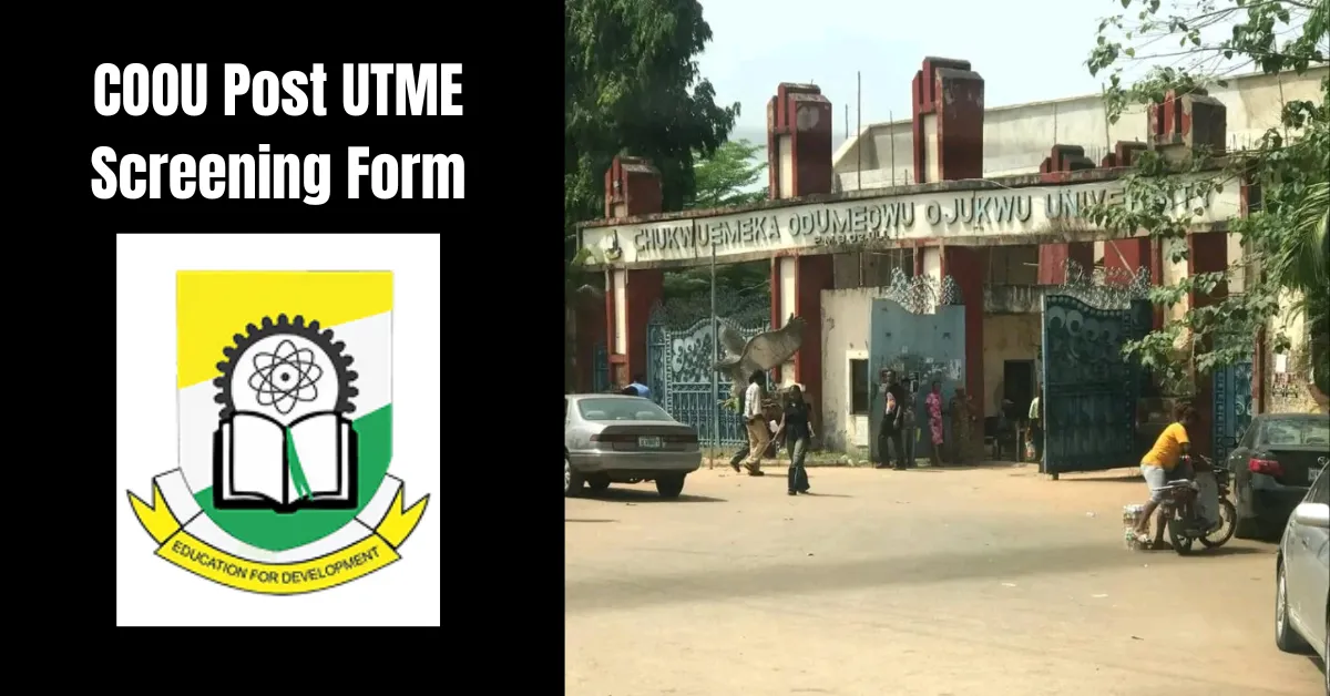 COOU Post UTME Screening Form 2026/2027 Academic Session