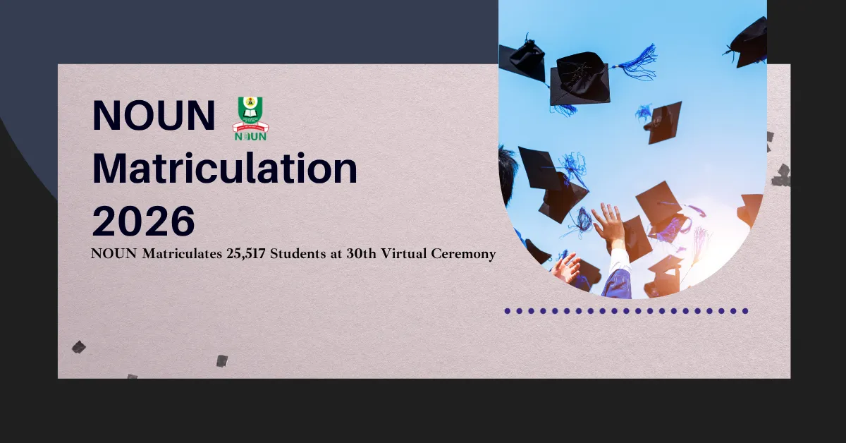 NOUN Matriculates 25,517 Students at 30th Virtual Ceremony