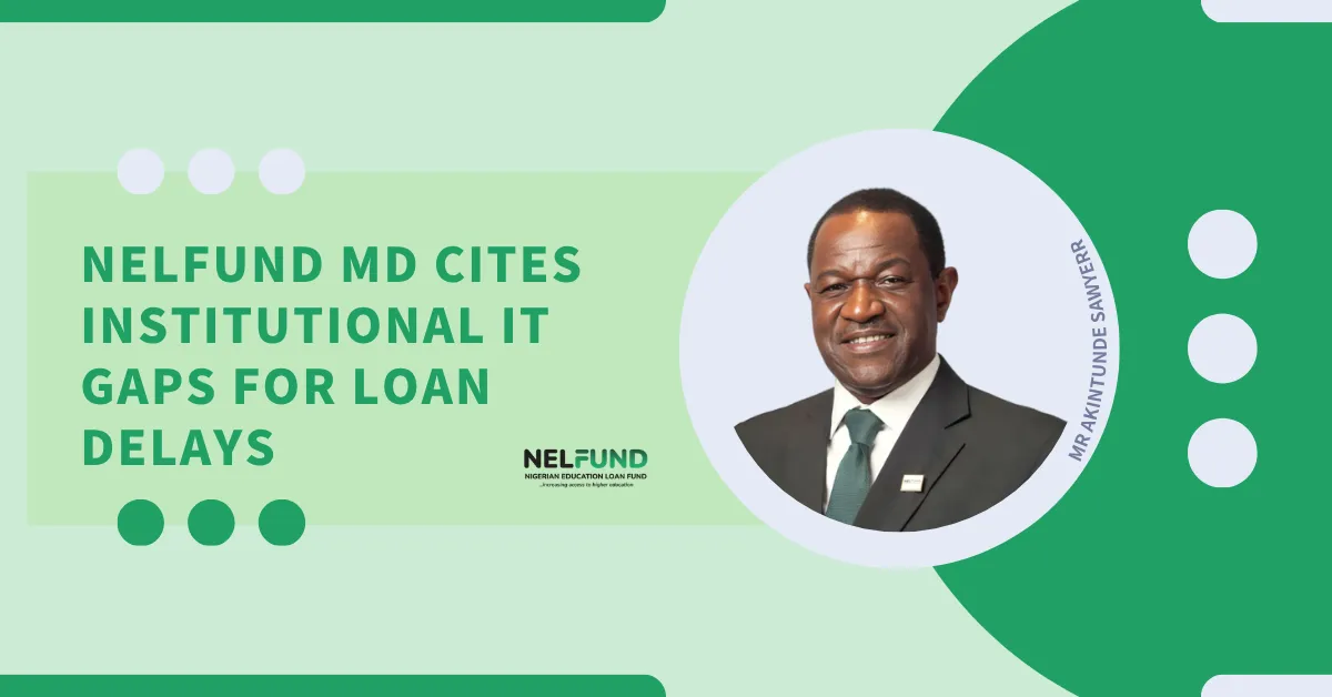 NELFUND MD Cites Institutional IT Gaps for Loan Delays