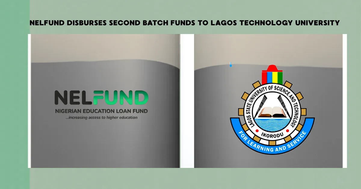 NELFUND Disburses Second Batch Funds to Lagos Technology University