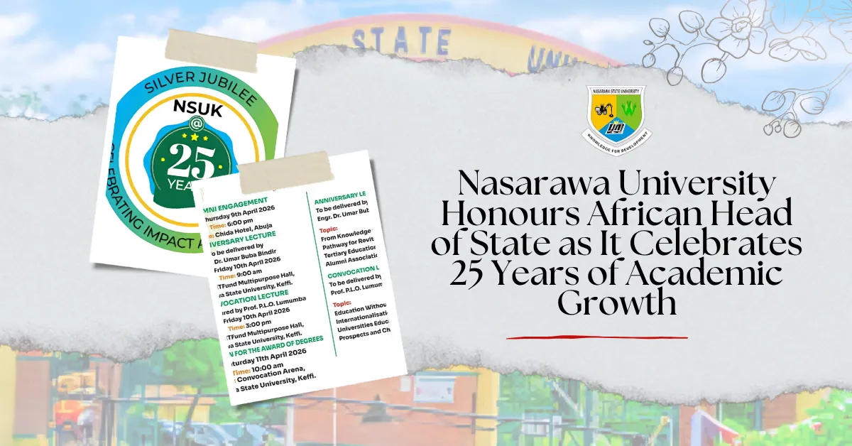 Nasarawa University Honours African Head of State as It Celebrates 25 Years of Academic Growth