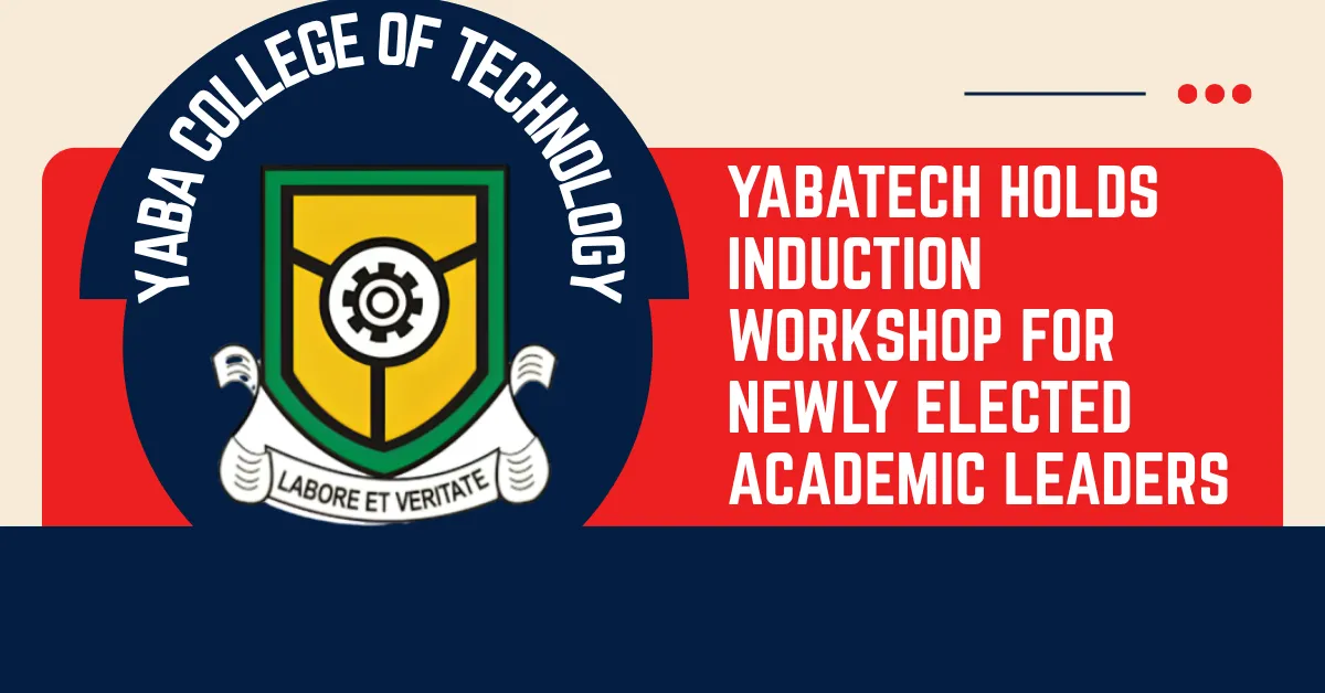 YABATECH Holds Induction Workshop for Newly Elected Academic Leaders