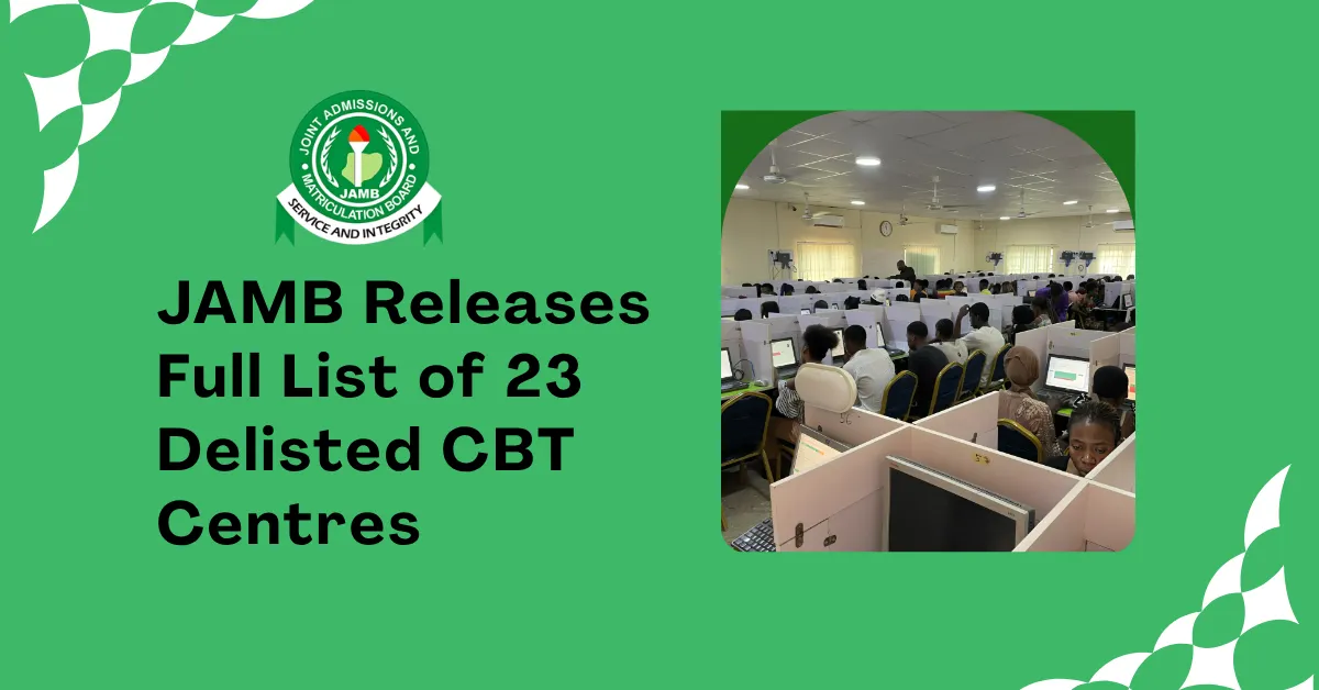 JAMB Releases Full List of 23 Delisted CBT Centres