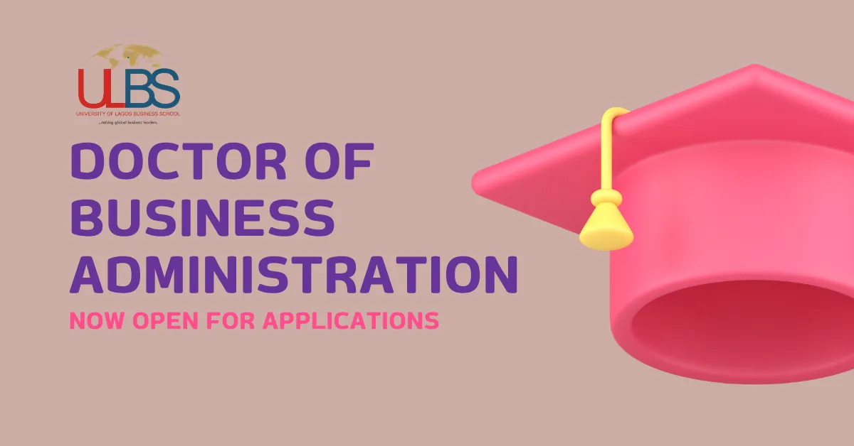 UNILAG Business School Opens DBA Applications for Senior Professionals