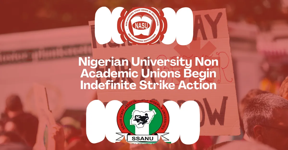 Nigerian University Non Academic Unions Begin Indefinite Strike Action