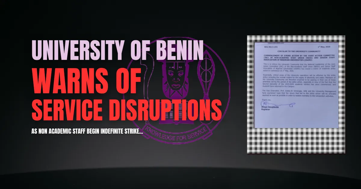 University of Benin Warns of Service Disruptions as Non Academic Staff Begin Indefinite Strike