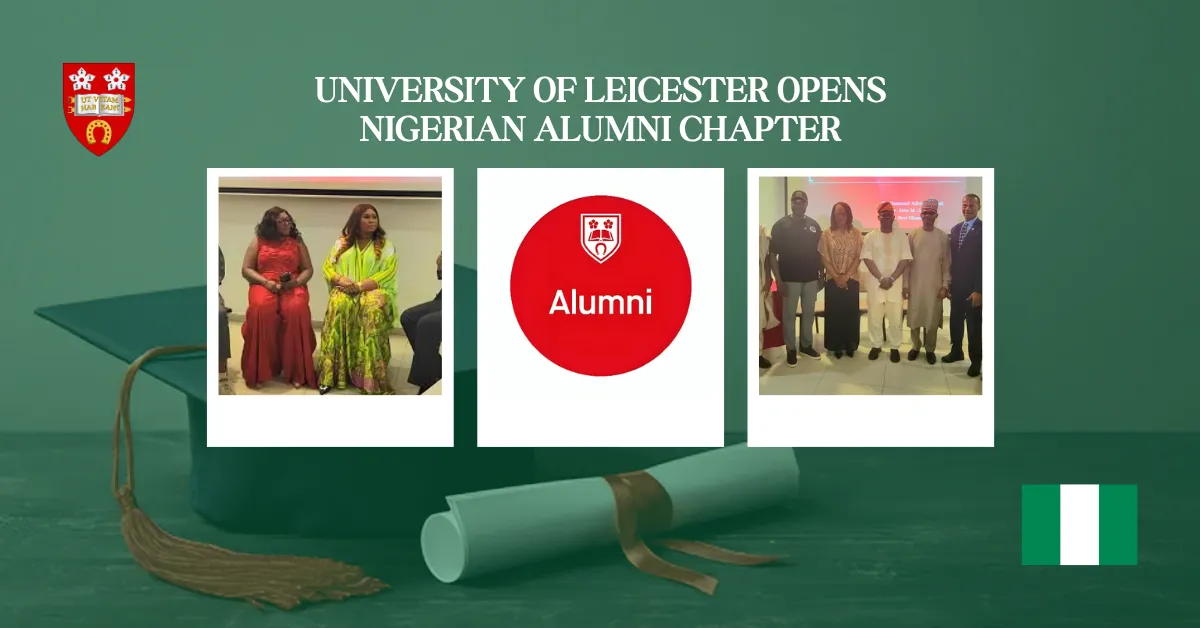 University of Leicester Opens Nigerian Alumni Chapter in Abuja