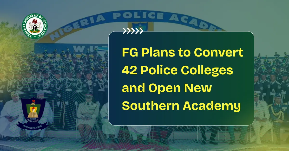 FG Plans to Convert 42 Police Colleges and Open New Southern Academy