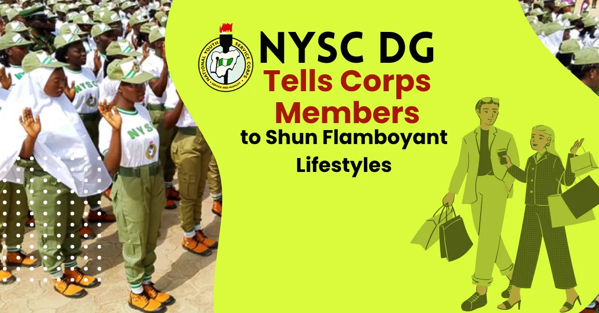 NYSC DG Tells Corps Members to Shun Flamboyant Lifestyles