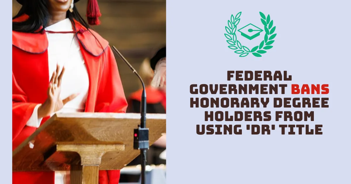 Federal Government Bans Honorary Degree Holders From Using 'Dr' Title