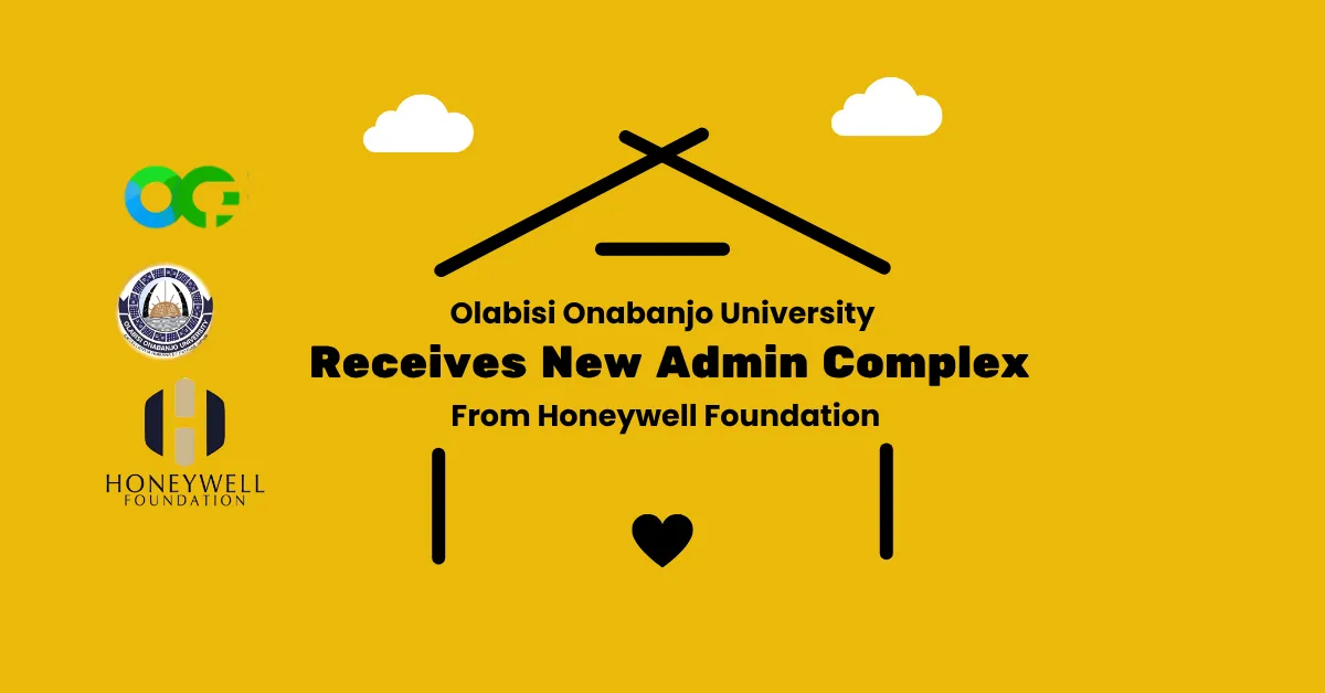 Olabisi Onabanjo University Receives New Admin Complex From Honeywell Foundation