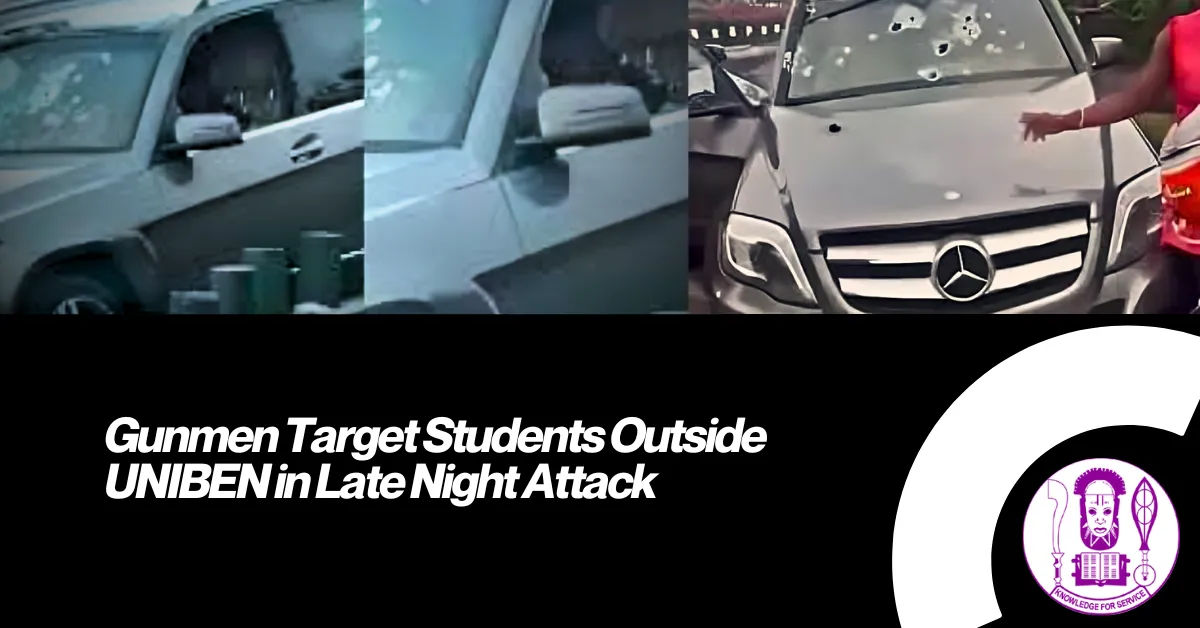 Gunmen Target Students Outside UNIBEN in Late Night Attack
