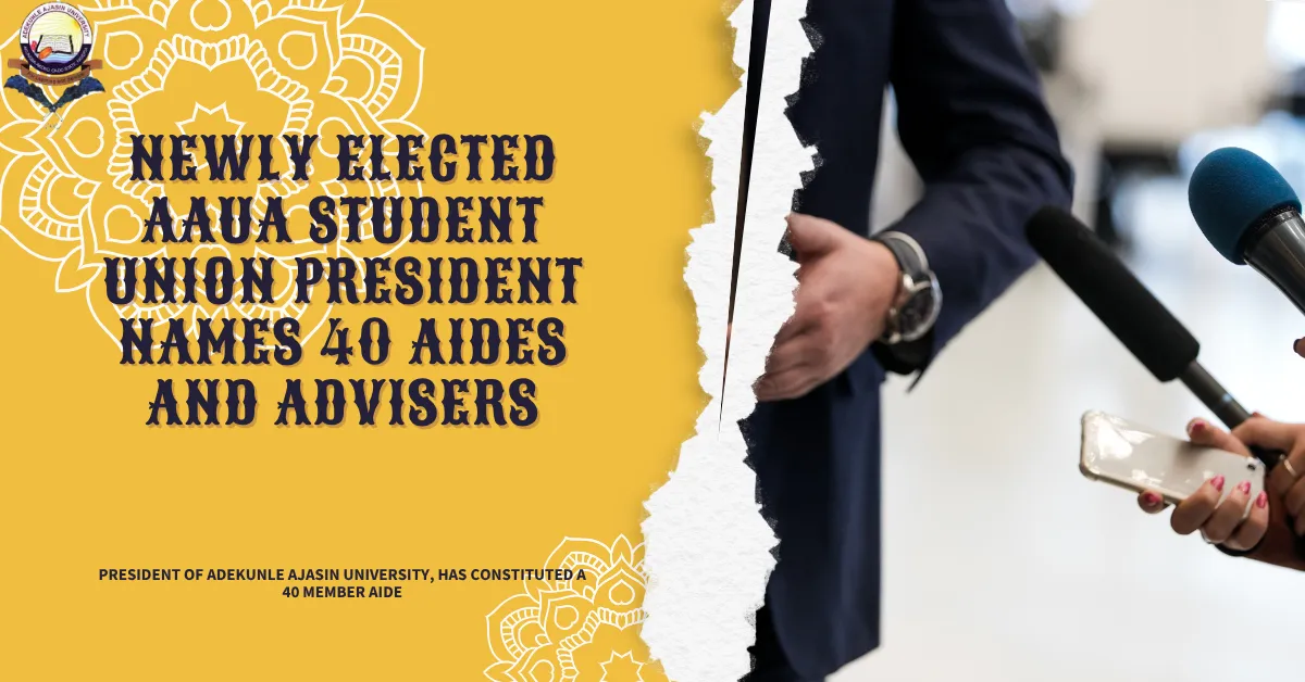 Newly Elected AAUA Student Union President Names 40 Aides and Advisers