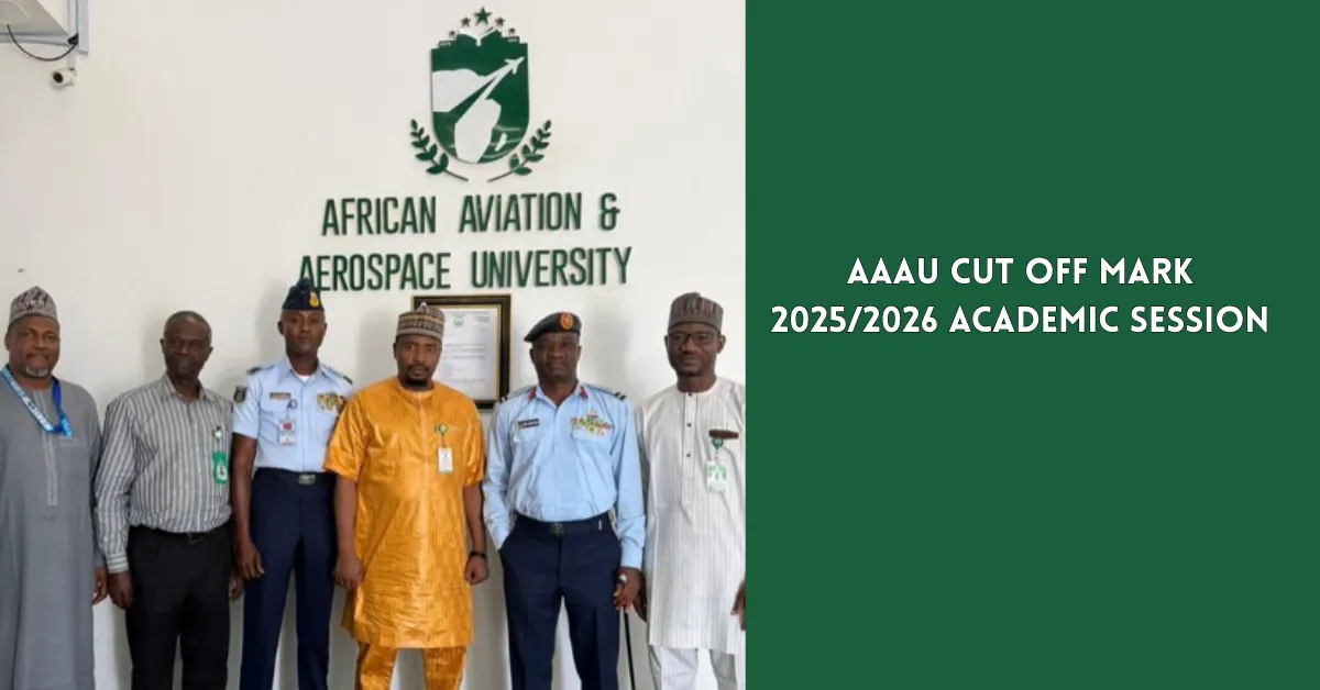 AAAU Cut Off Mark 2025/2026 Academic Session