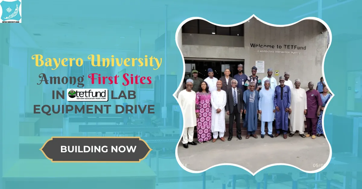 Bayero University Among First Sites in TETFund Lab Equipment Drive
