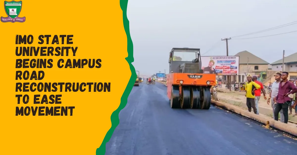 Imo State University Begins Campus Road Reconstruction to Ease Movement