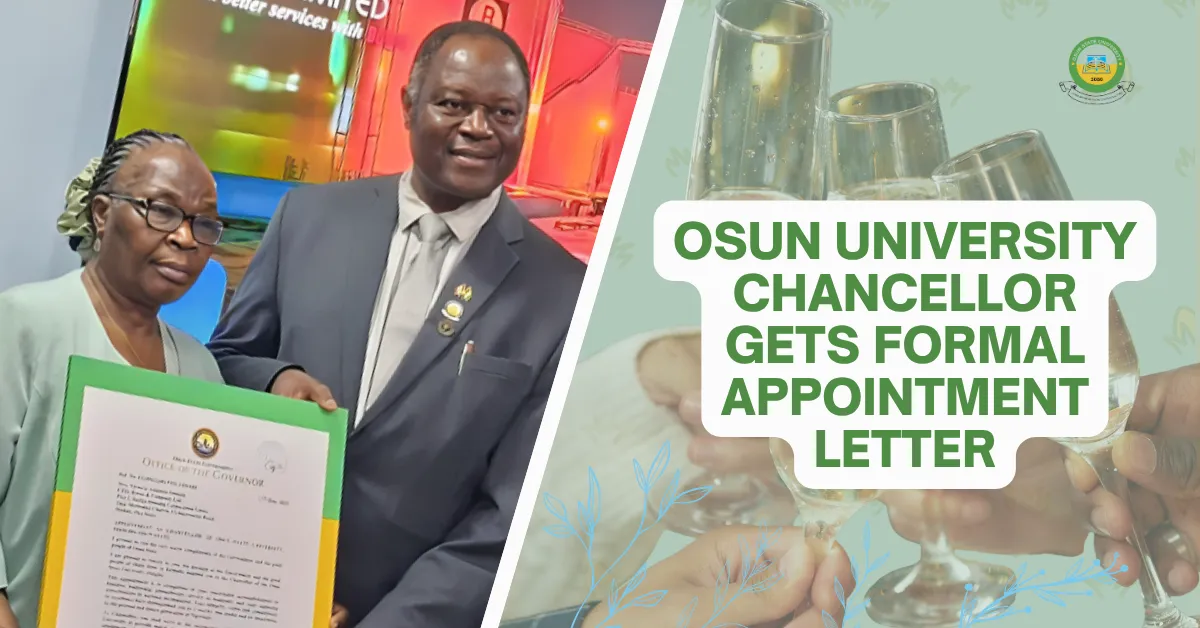 Osun University Chancellor Gets Formal Appointment Letter