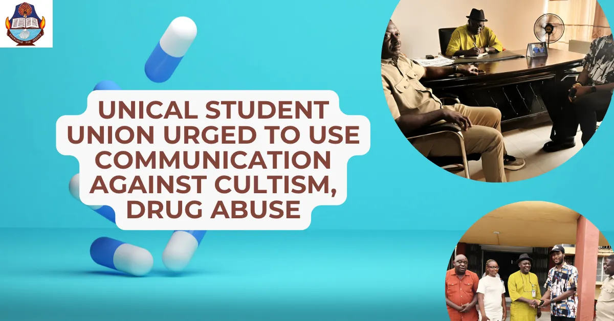 UNICAL Student Union Urged to Use Communication Against Cultism, Drug Abuse