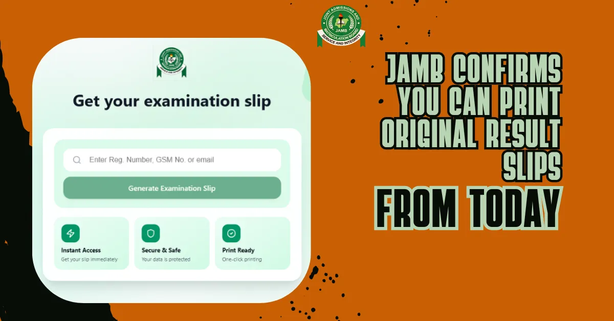 2026 UTME Candidates Can Print Result Slips From Today as JAMB Also Opens Change of Institution Portal