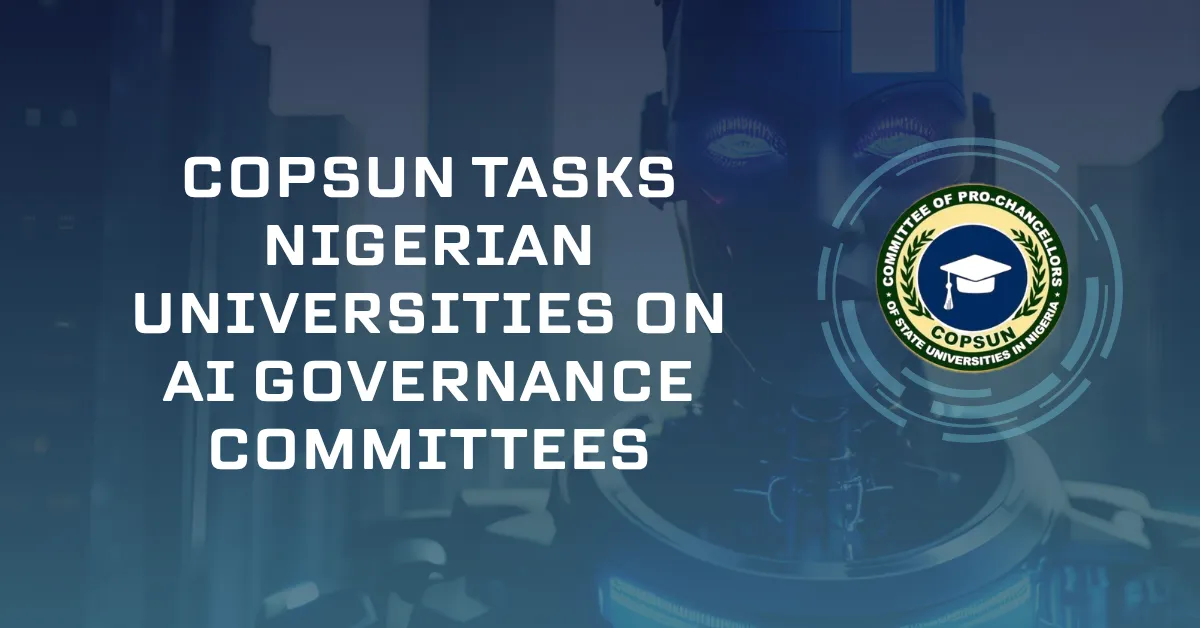 COPSUN Tasks Nigerian Universities on AI Governance Committees