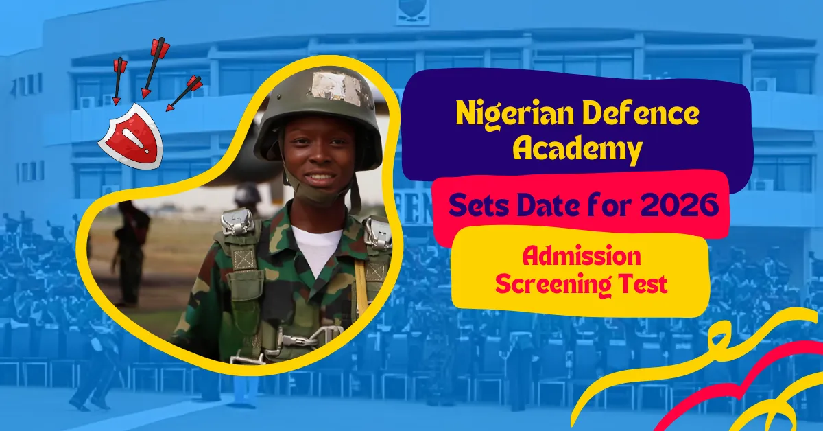 Nigerian Defence Academy Sets Date for 2026 Admission Screening Test
