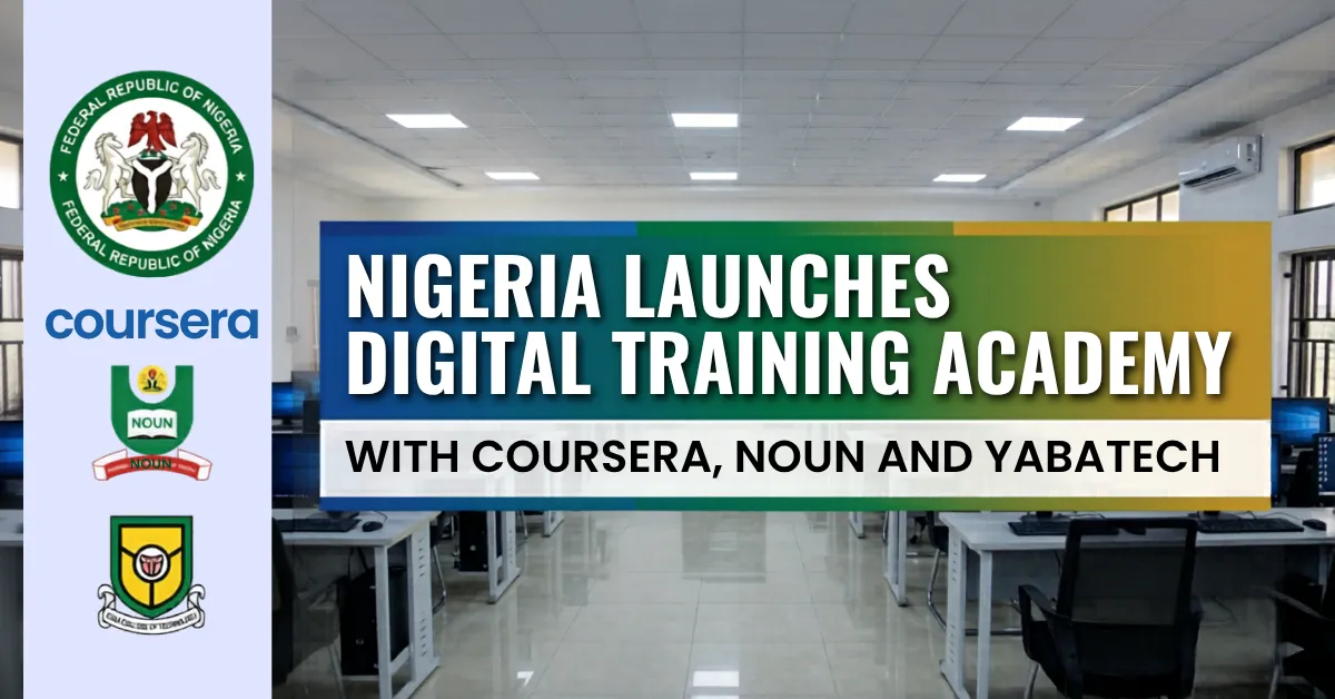 Nigeria Launches Digital Training Academy With Coursera, NOUN and YABATECH