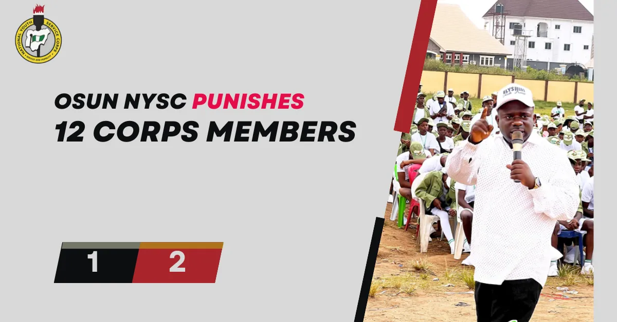 Osun NYSC Punishes 12 Corps Members, Declares 27 Absconders