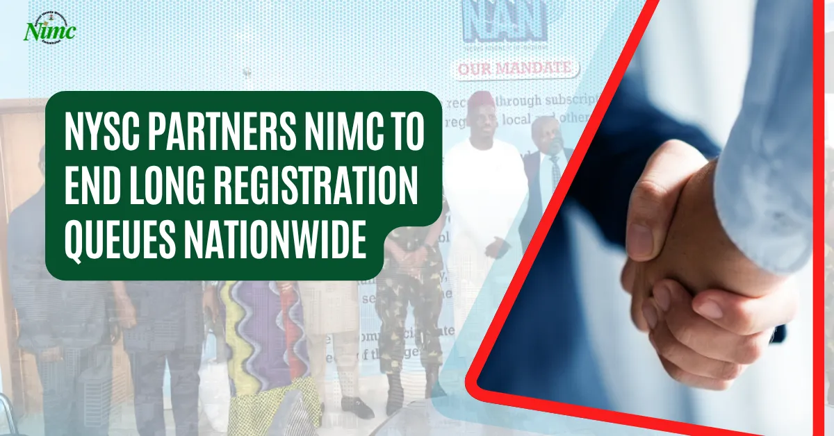 NYSC Partners NIMC To End Long Registration Queues Nationwide