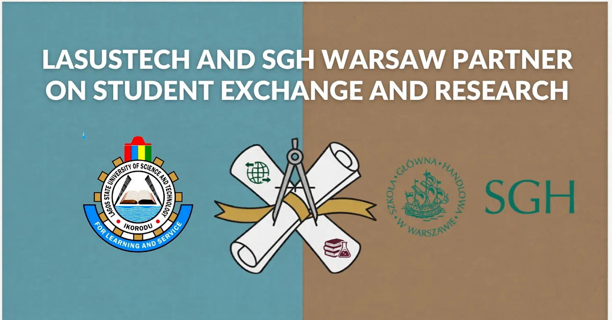 LASUSTECH and SGH Warsaw Partner on Student Exchange and Research