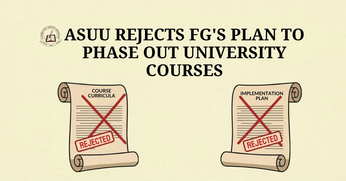 ASUU Rejects FG's Plan to Phase Out University Courses