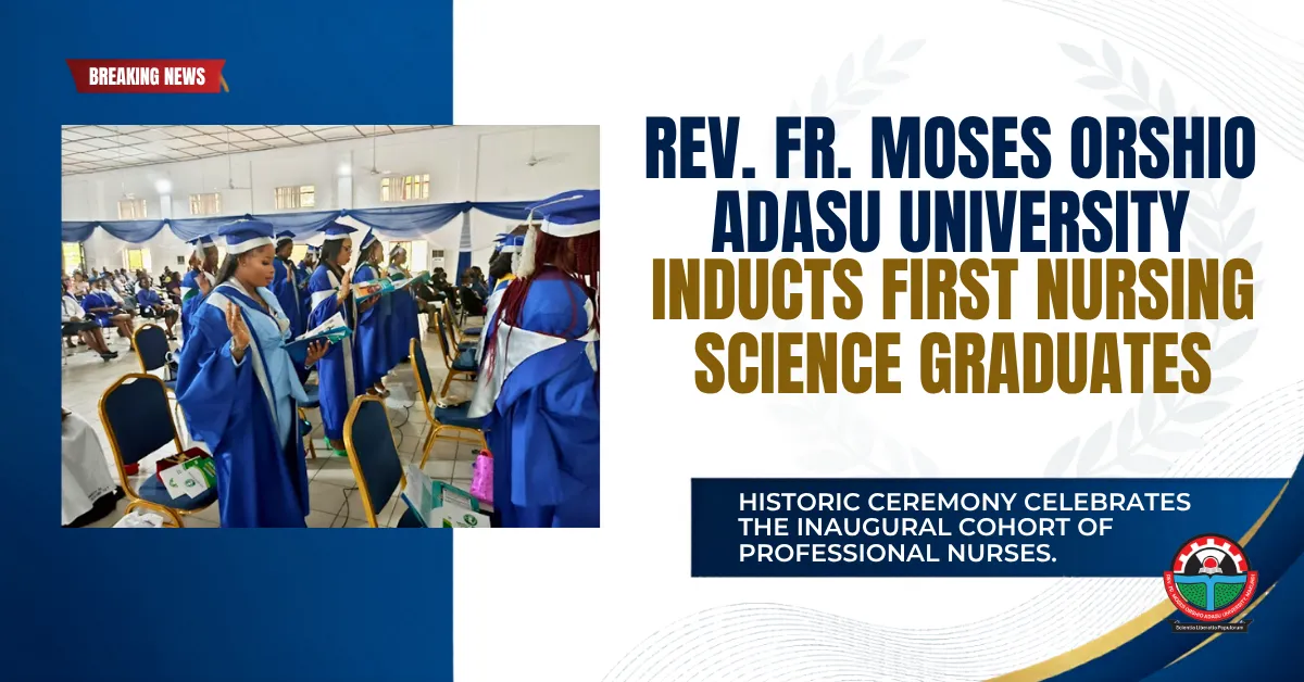 Rev. Fr. Moses Orshio Adasu University Inducts First Nursing Science Graduates