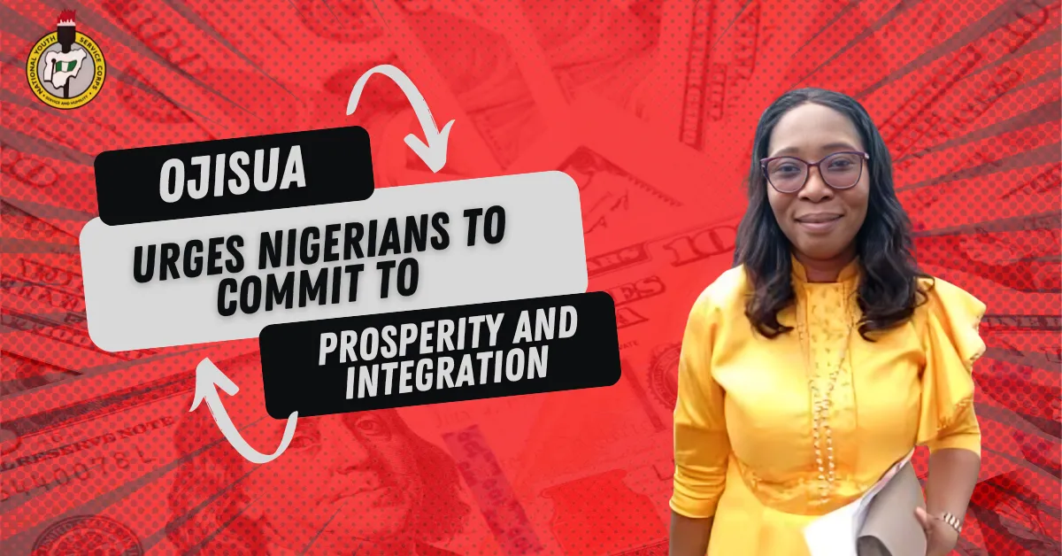 Ojisua Urges Nigerians To Commit To Prosperity And Integration