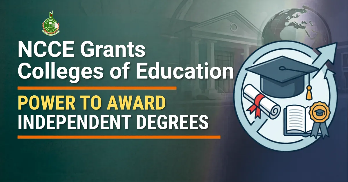 NCCE Grants Colleges of Education Power to Award Independent Degrees