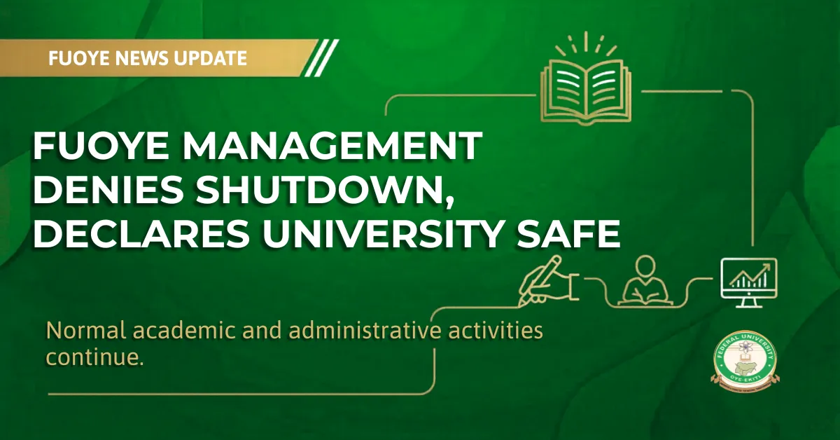FUOYE Management Denies Shutdown, Declares University Safe