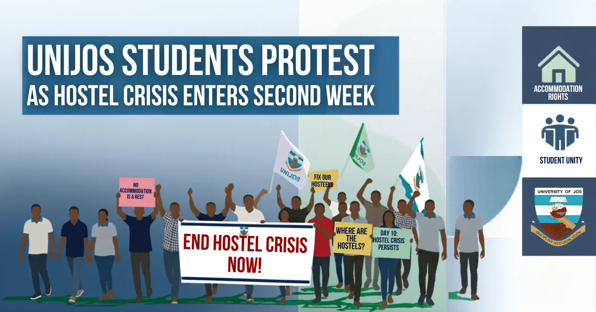 UniJos Students Protest as Hostel Crisis Enters Second Week