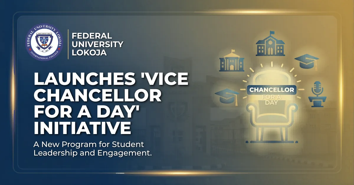 Federal University Lokoja Launches 'Vice Chancellor for a Day' Initiative
