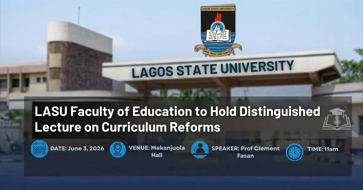 LASU Faculty of Education to Hold Distinguished Lecture on Curriculum Reforms