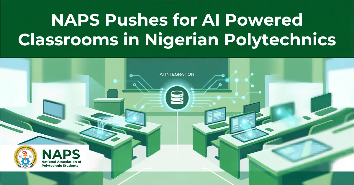 NAPS Pushes for AI Powered Classrooms in Nigerian Polytechnics