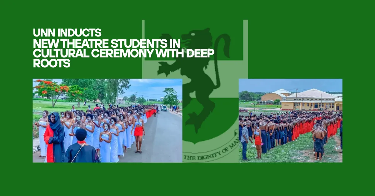 UNN Inducts New Theatre Students In Cultural Ceremony With Deep Roots