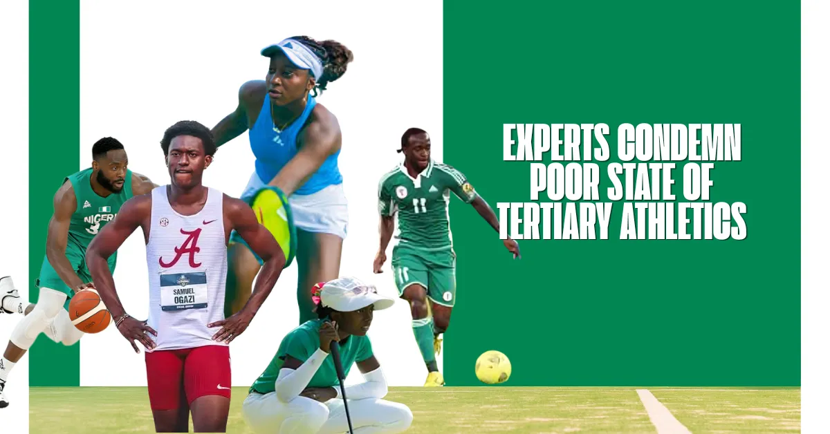 Experts Condemn Poor State Of Tertiary Athletics