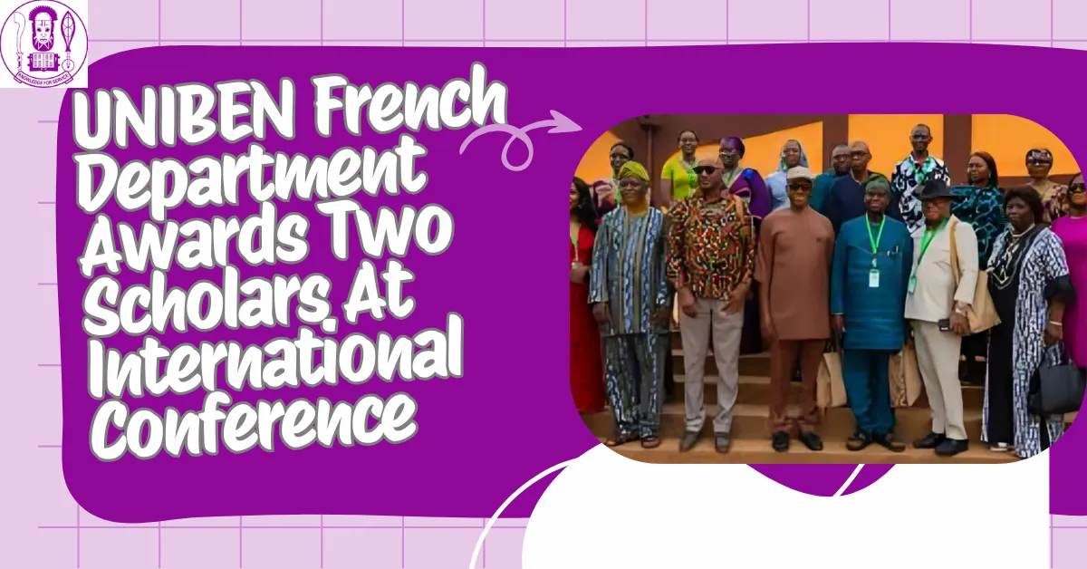 UNIBEN French Department Awards Two Scholars At International Conference