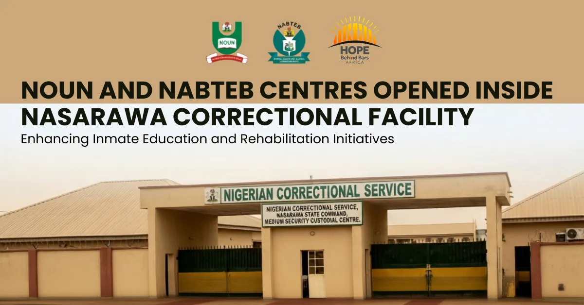 NOUN and NABTEB Centres Opened Inside Nasarawa Correctional Facility