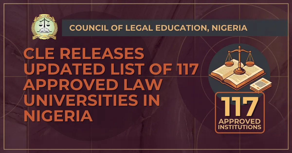 CLE Releases Updated List of 117 Approved Law Universities in Nigeria
