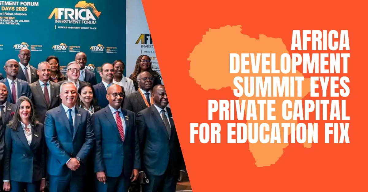 Africa Development Summit Eyes Private Capital For Education Fix