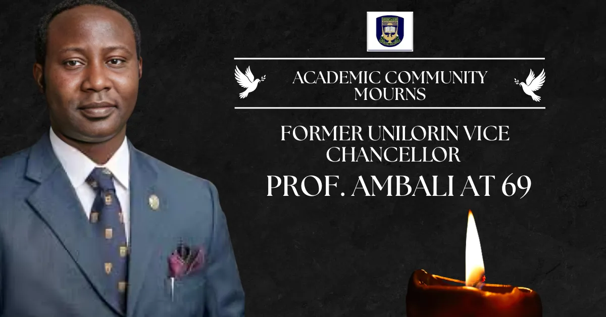 Academic Community Mourns Former UNILORIN Vice Chancellor Prof. Ambali At 69