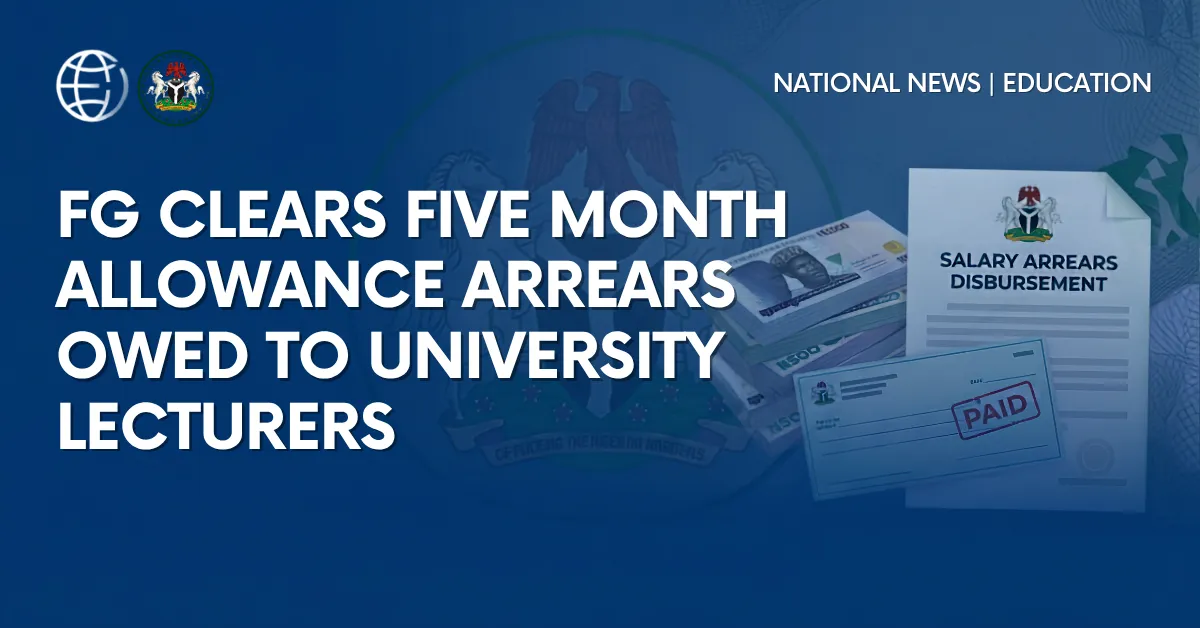 FG Clears Five Month Allowance Arrears Owed to University Lecturers
