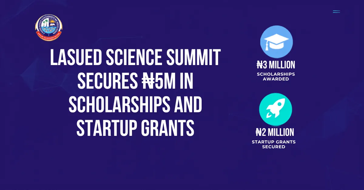 LASUED Science Summit Secures ₦5m in Scholarships and Startup Grants